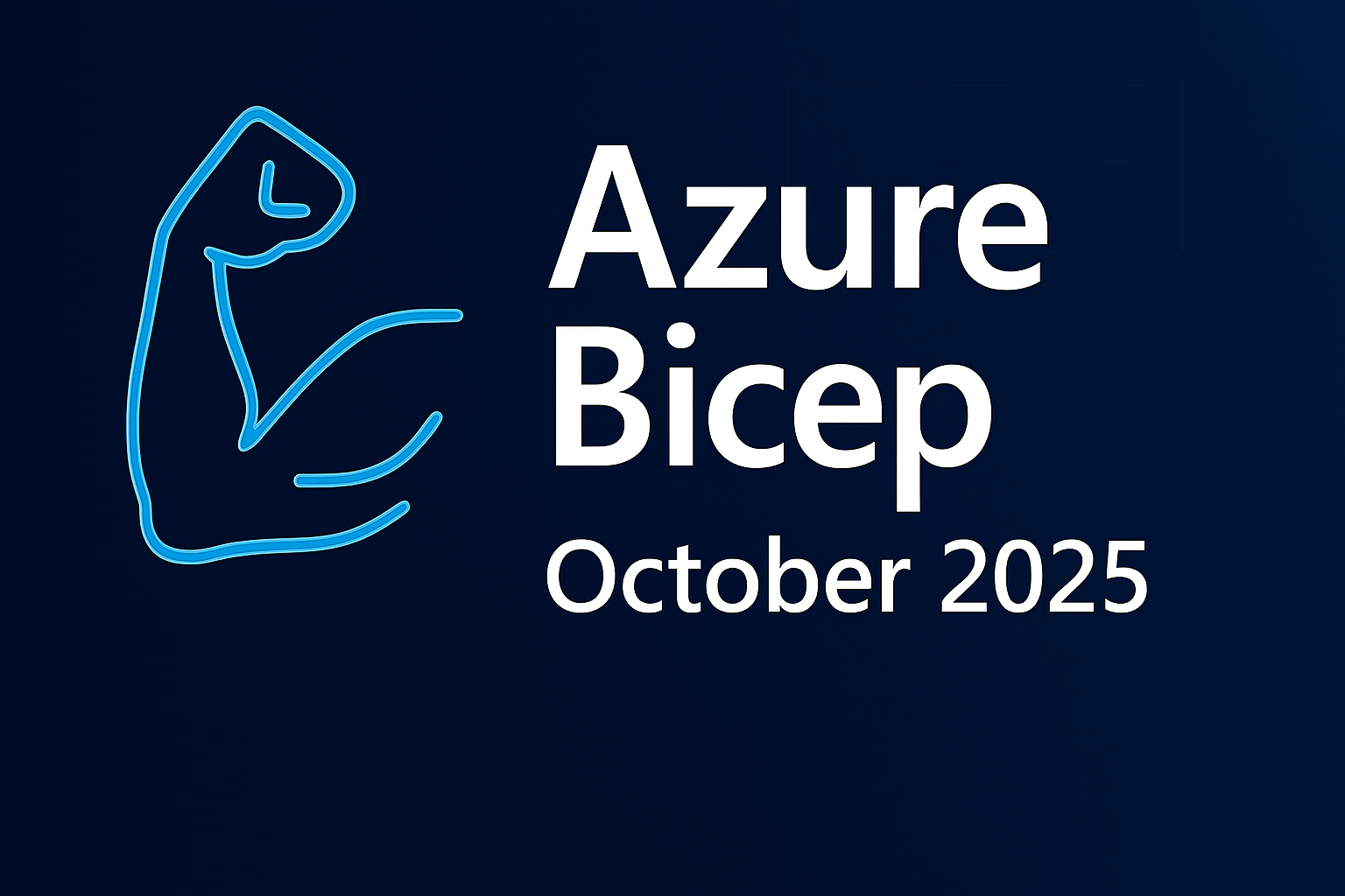 Azure Bicep Updates – October 2025 Edition