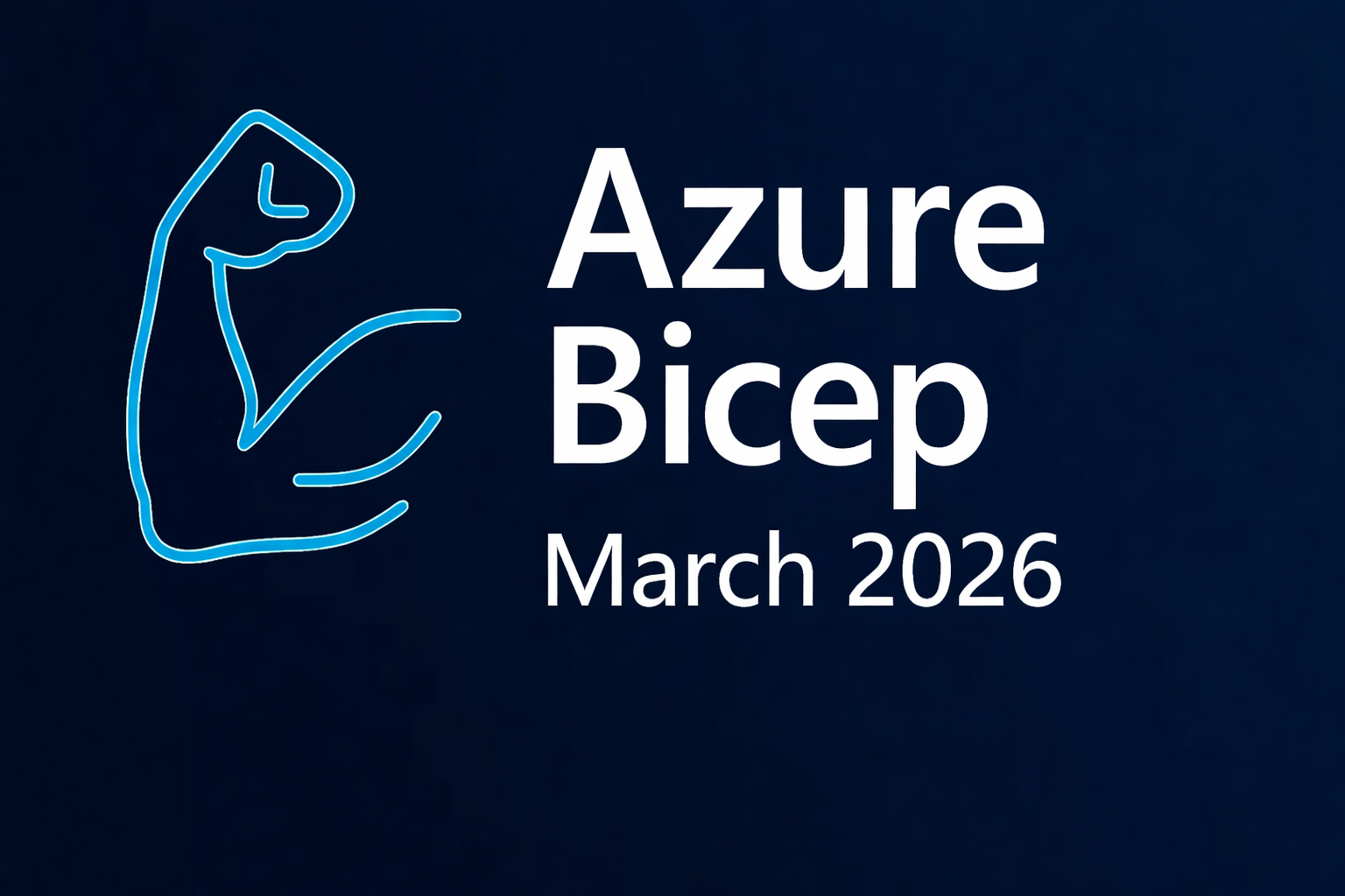 Azure Bicep Updates — March 2026 Edition